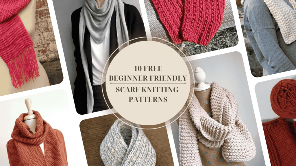 10 beginner friendly knitting patterns scarfs